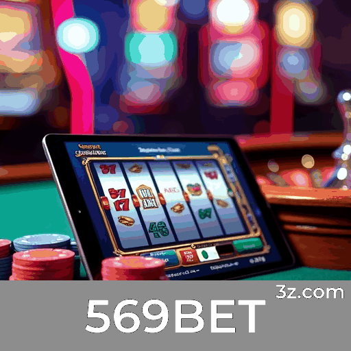569BET: A Experiência Suprema em Cassino e Apostas